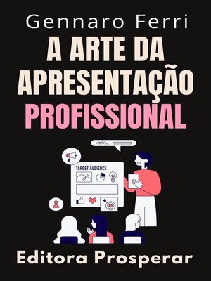 cover image of A Arte Da Apresentação Profissional
